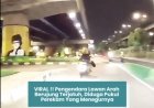 VIRAL! Pengendara Lawan Arah Berujung Terjatuh, Diduga Pukul Perekam yang Menegurnya