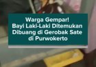 Warga Gempar! Bayi Laki-Laki Ditemukan Dibuang di Gerobak Sate di Purwokerto