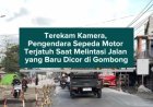 Terekam Kamera, Pengendara Sepeda Motor Terjatuh Saat Melintasi Jalan yang Baru Dicor di Gombong