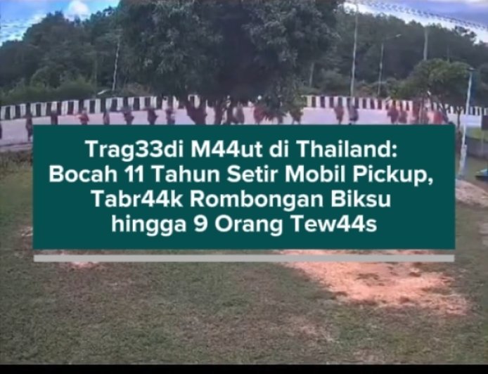 Trag33di M44ut di Thailand: Bocah 11 Tahun Setir Mobil Pickup, Tabr44k Rombongan Biksu hingga 9 Orang Tew44s
