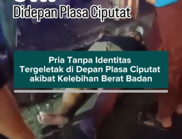 Pria Tanpa Identitas Tergeletak di Depan Plasa Ciputat akibat Kelebihan Berat Badan