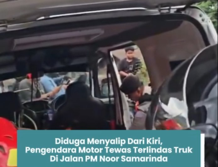 Diduga Menyalip dari Kiri, Pengendara Motor Tewas Terlindas Truk di Jalan PM Noor Samarinda
