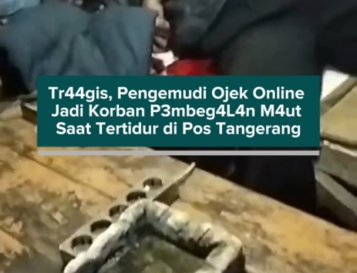 Tragis, Pengemudi Ojek Online Jadi Korban Pembegalan Maut Saat Tertidur di Pos Tangerang