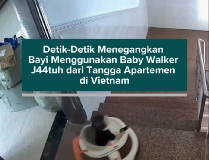 Detik-Detik Menegangkan Bayi Menggunakan Baby Walker Jatuh dari Tangga Apartemen di Vietnam