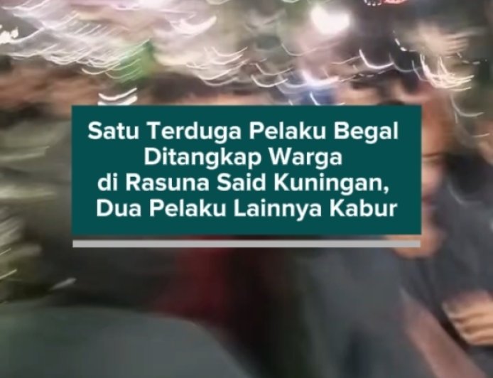 Satu Terduga Pelaku Begal Ditangkap Warga di Rasuna Said Kuningan, Dua Pelaku Lainnya Kabur