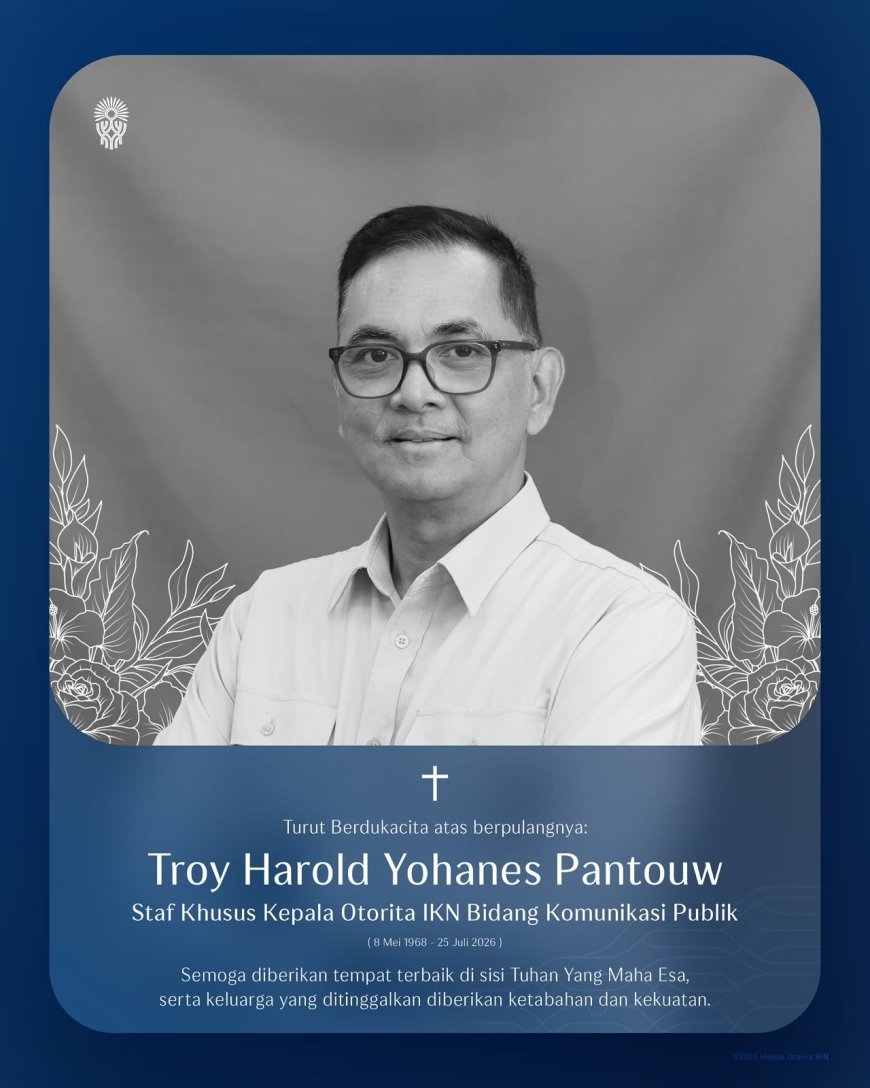 Kabar Duka, Staf Khusus Kepala Otorita IKN Troy Pantouw Meninggal Dunia